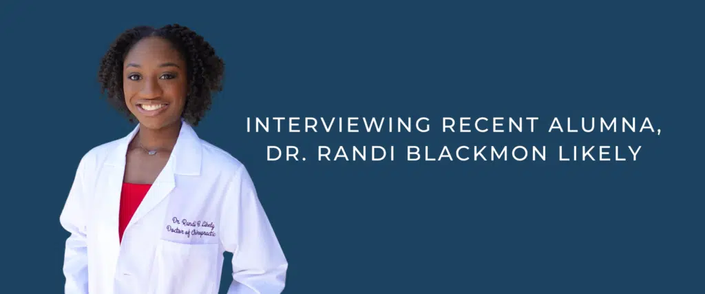 Interviewing Recent Alumna, Dr. Randi Blackmon Likely (1)